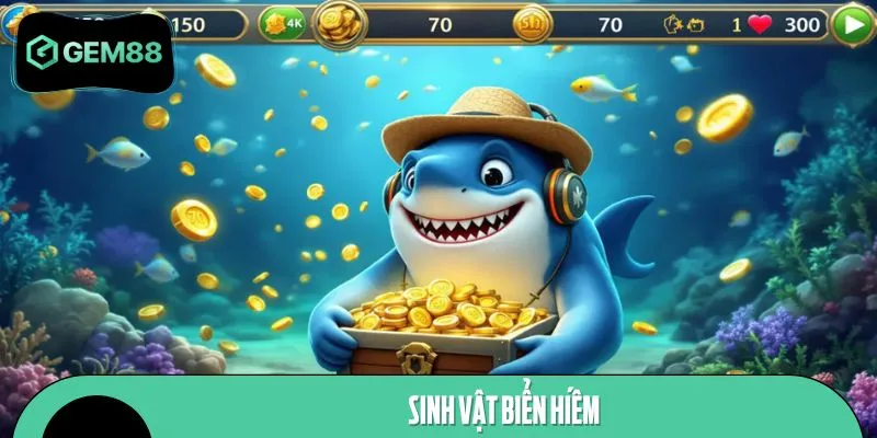 Hệ thống sinh vật biển hiếm mang lại phần thưởng cực khủng