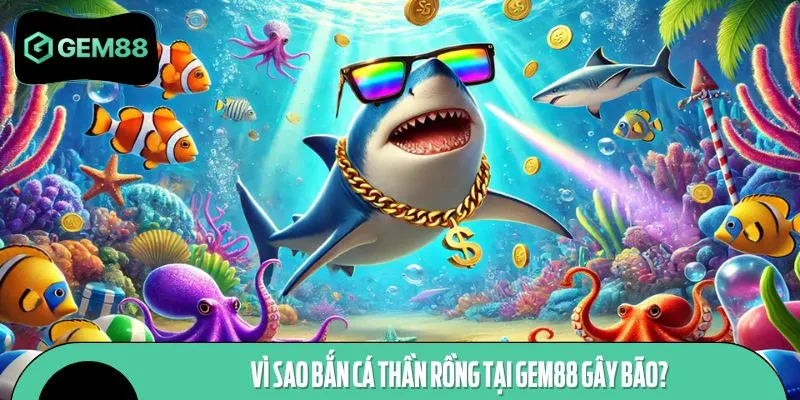 Sức hút của game bắn cá thần rồng cực Hot