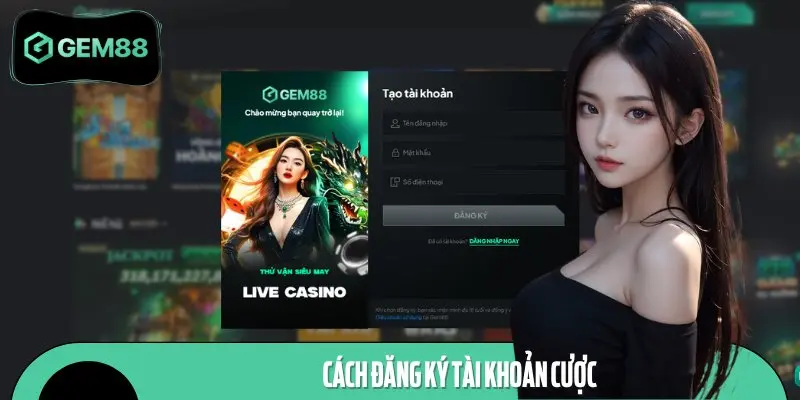 Hướng dẫn đăng ký tài khoản GEM88 nhanh chóng, an toàn cho người mới
