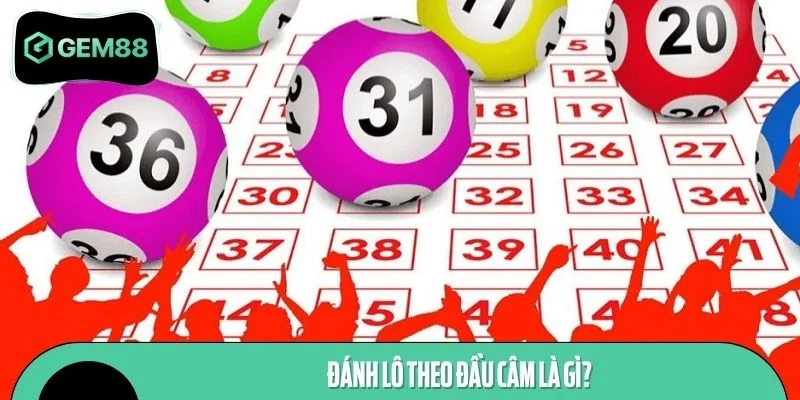 Tìm hiểu tổng quan về phương pháp đánh lô đầu câm