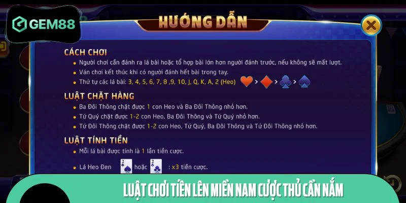 Luật chơi Tiến lên miền Nam cược thủ cần nắm