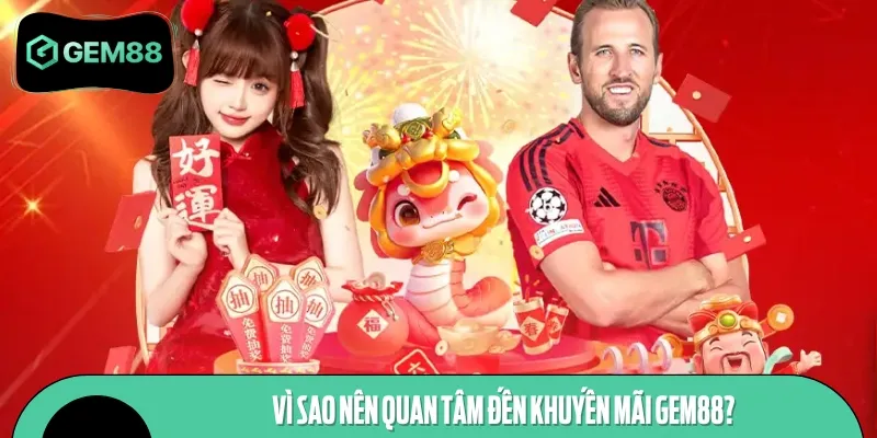 Khuyến mãi GEM88 đem lại nhiều lợi ích cho mọi người khi tham gia